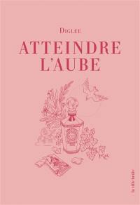 Atteindre l'aube