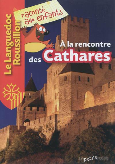 A la rencontre des cathares