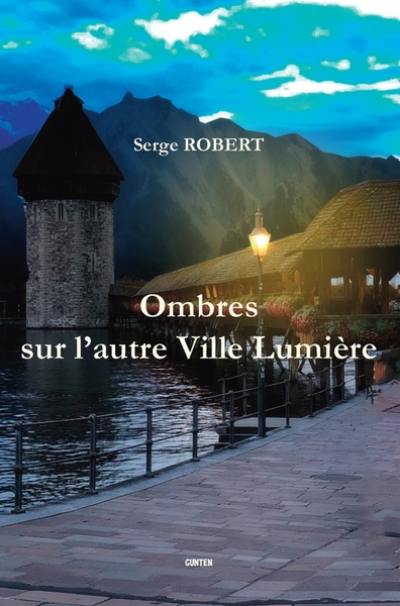 Ombres sur l'autre Ville Lumière