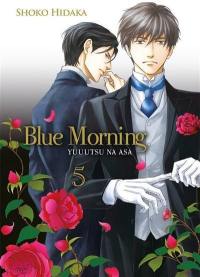 Blue morning. Vol. 5