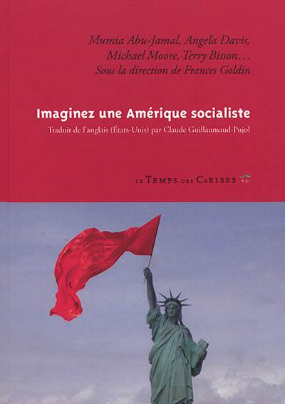 Imaginez une Amérique socialiste