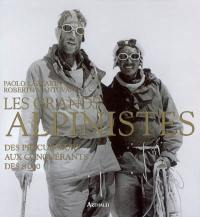 Les grands alpinistes : des précurseurs aux conquérants des 8.000