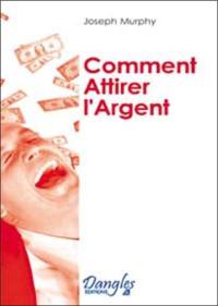 Comment attirer l'argent