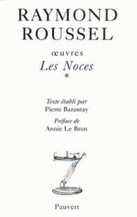 Oeuvres. Vol. 4-5. Les noces