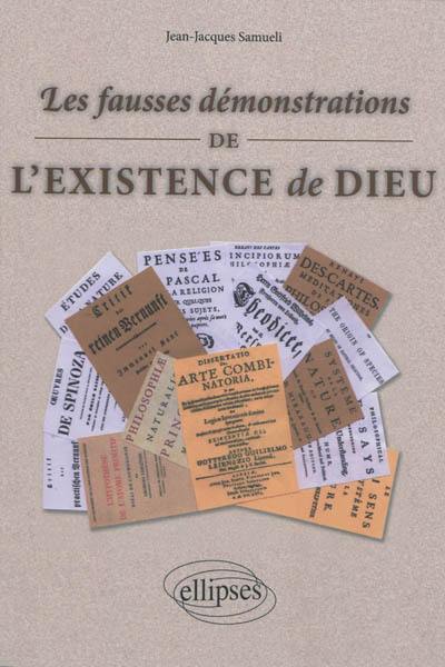 Les fausses démonstrations de l'existence de Dieu