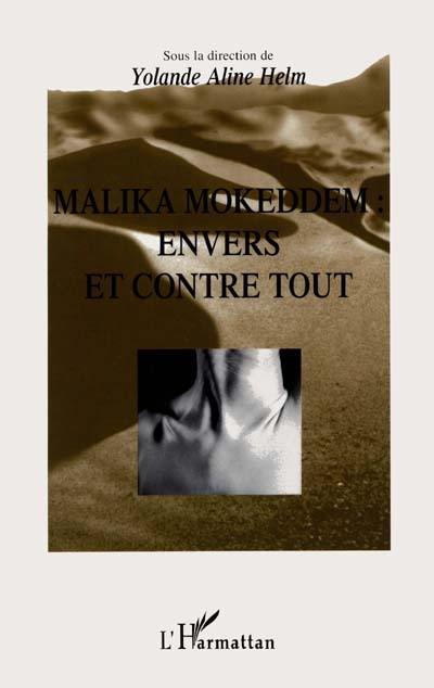 Malika Mokeddem : envers et contre tout