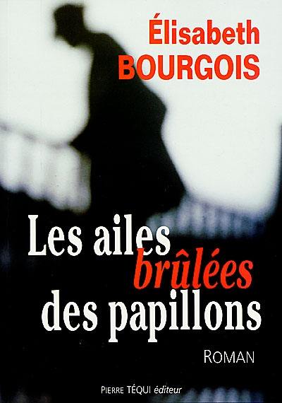 Les ailes brûlées des papillons