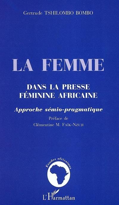 La femme dans la presse féminine africaine : approche sémio-pragmatique