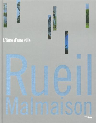 Rueil-Malmaison : l'âme d'une ville