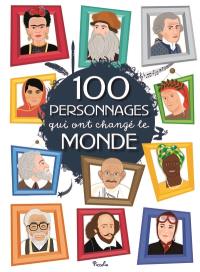 100 personnages qui ont changé le monde