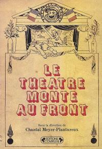 Le théâtre monte au front