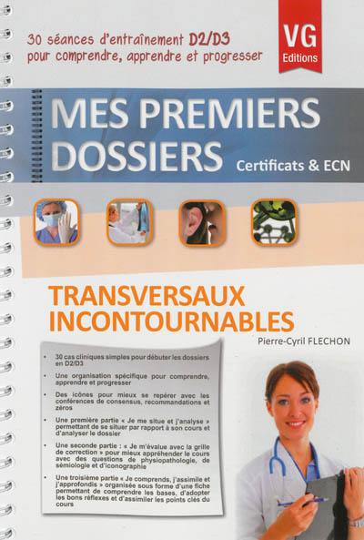 Transversaux incontournables : 30 séances d'entraînement D2-D3 pour comprendre, apprendre et progresser : certificats & ECN