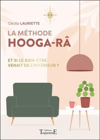 La méthode hooga-râ : et si le bien-être venait de l'intérieur ?