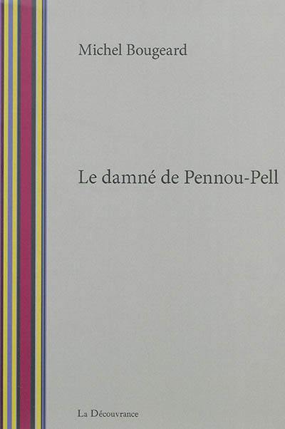 Le damné de Pennou-Pell