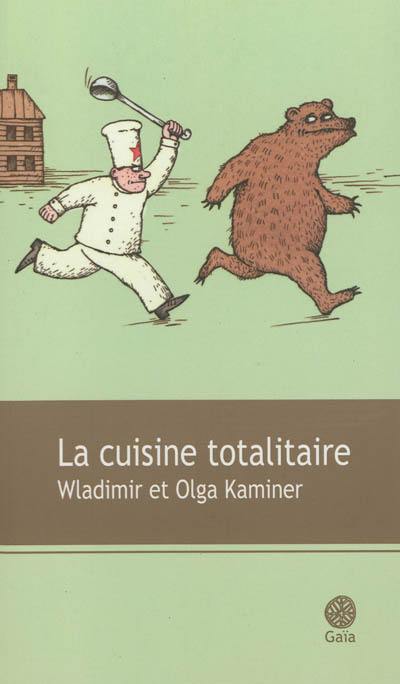 La cuisine totalitaire