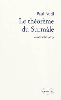 Le théorème du surmâle : Lacan selon Jarry