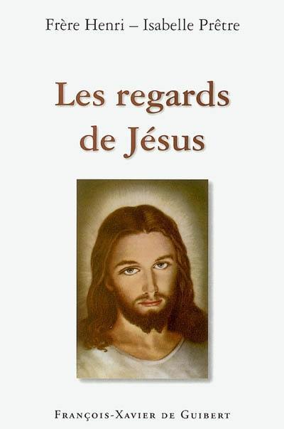 Regards de Jésus