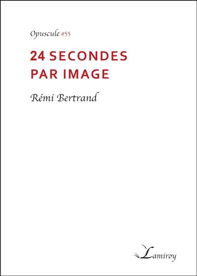 24 secondes par image