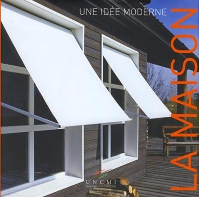 La maison : une idée moderne