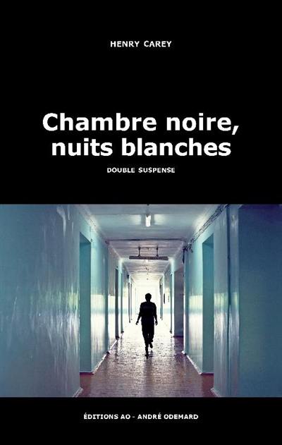 Chambre noire, nuits blanches : double suspense