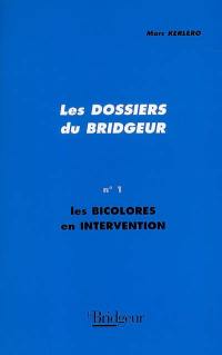 Les bicolores en intervention