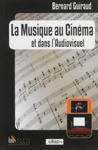 La musique au cinéma et dans l'audiovisuel