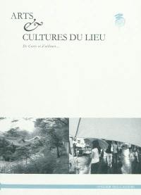 Arts et cultures du lieu : de Corée et d'ailleurs...