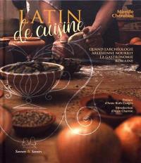 Latin de cuisine : quand l'archéologie arlésienne nourrit la gastronomie romaine