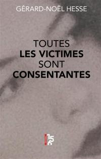 Toutes les victimes sont consentantes