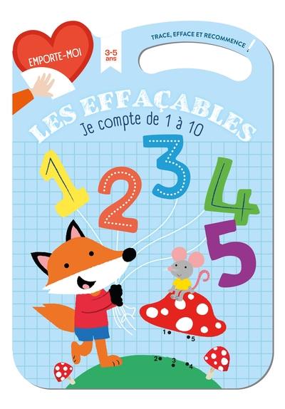 Je compte de 1 à 10 : les effaçables : 3-5 ans