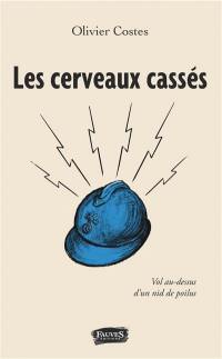 Les cerveaux cassés : vol au-dessus d'un nid de poilus