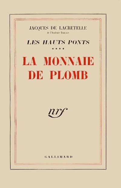 Les Hauts ponts. Vol. 4. La Monnaie de plomb