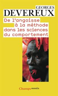 De l'angoisse à la méthode dans les sciences du comportement