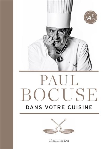 Paul Bocuse dans votre cuisine