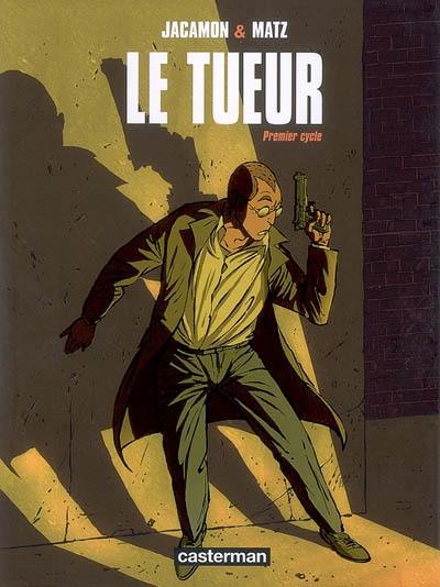 Le Tueur : premier cycle. Vol. 1