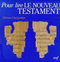 Pour lire le Nouveau Testament