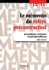 Le mémento du référé précontractuel : procédure, moyens et jurisprudence