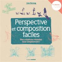 Perspective et composition faciles : des créations réussies tout simplement !