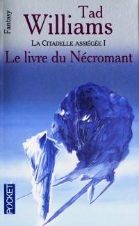 L'arcane des épées. Vol. 1. Le livre du Nécromant