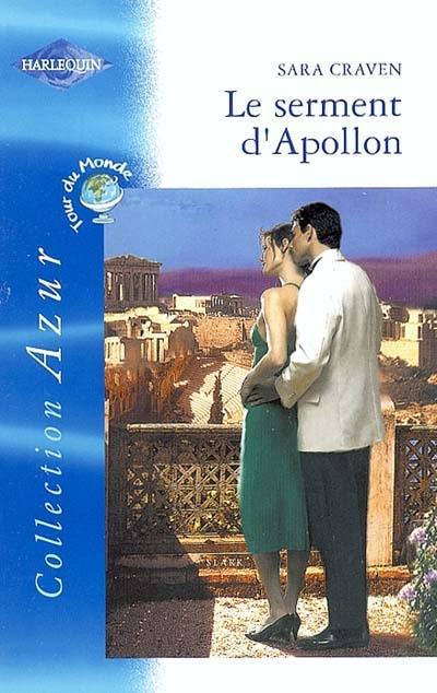 Le serment d'Apollon : tour du monde