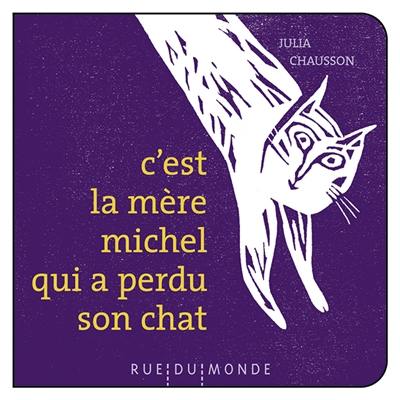 C'est la mère Michel qui a perdu son chat