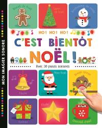 C'est bientôt Noël ! : avec 30 puces sonores