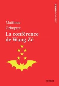 La conférence de Wang Zé