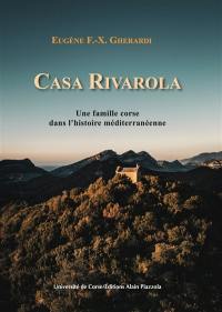 Casa Rivarola : une famille corse dans l'histoire méditerranéenne