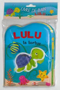 Lulu la tortue : livre de bain