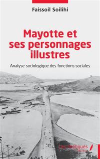 Mayotte et ses personnages illustres : analyse sociologique des fonctions sociales