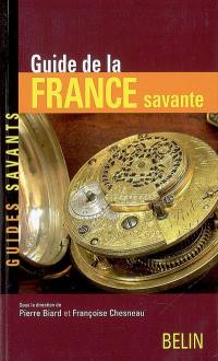 Guide de la France savante