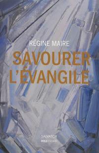 Savourer l'Evangile