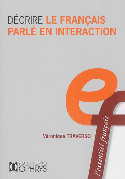 Décrire le français parlé en interaction