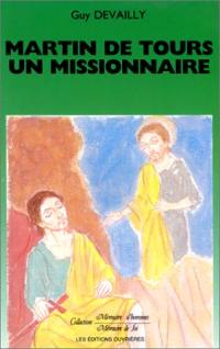 Martin de Tours, un missionnaire